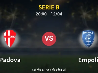 Soi Kèo Padova vs Empoli – 20:00 12/04 | Nhận Định, Dự Đoán Tỷ Số