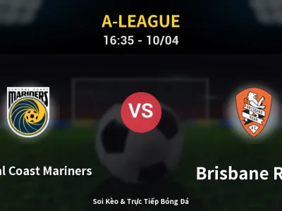 Kết Quả: Central Coast Mariners 2-2 Brisbane Roar – Highlight & Bàn Thắng | A-League