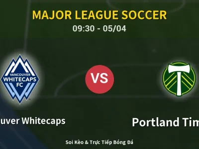 Kết Quả: Vancouver Whitecaps 3-2 Portland Timbers – Highlight & Bàn Thắng | Major League Soccer