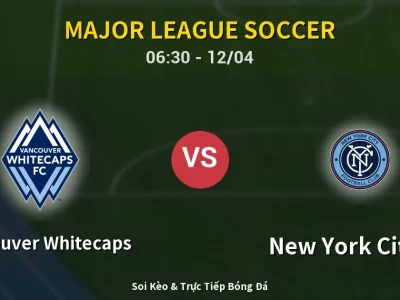 Kết Quả: Vancouver Whitecaps 2-0 New York City FC – Highlight & Bàn Thắng | Major League Soccer