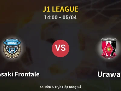 Soi Kèo Kawasaki Frontale vs Urawa – 14:00 05/04 | Nhận Định, Dự Đoán Tỷ Số