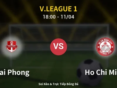 Soi Kèo Hai Phong vs Ho Chi Minh – 18:00 11/04 | Nhận Định, Dự Đoán Tỷ Số
