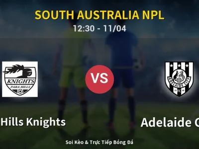 Soi Kèo Para Hills Knights vs Adelaide City – 12:30 11/04 | Nhận Định, Dự Đoán Tỷ Số