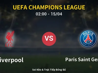 Kết Quả: Liverpool 0-2 Paris Saint Germain – Highlight & Bàn Thắng | UEFA Champions League