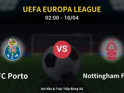 Kết Quả: FC Porto 1-1 Nottingham Forest – Highlight & Bàn Thắng | UEFA Europa League