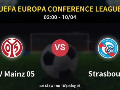Kết Quả: FSV Mainz 05 2-0 Strasbourg – Highlight & Bàn Thắng | UEFA Europa Conference League